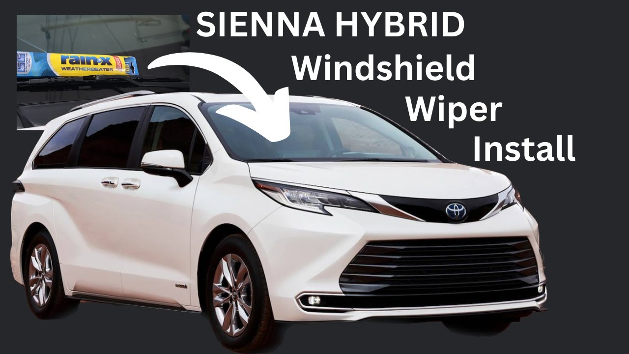 Sienna Hybrid Windshield Wiper Installation