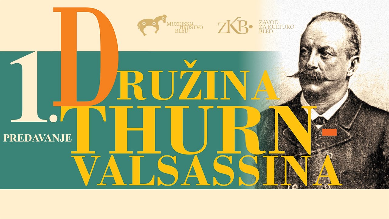 Družina Thurn - Valsassina (1. predavanje)