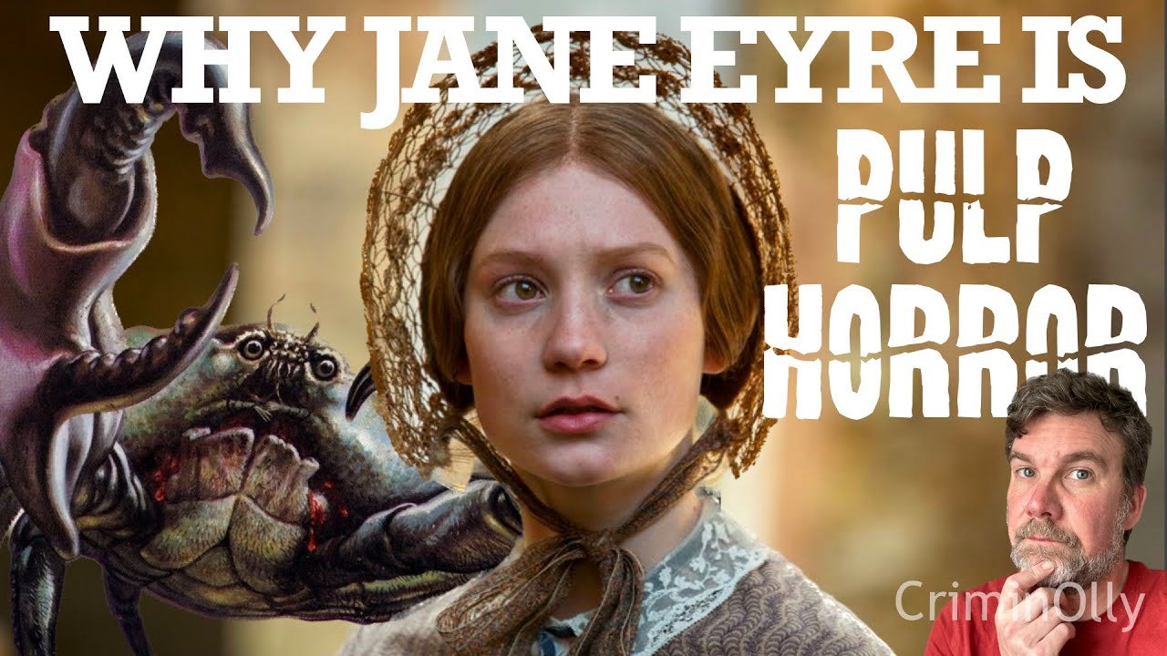 Why Jane Eyre is pulp horror