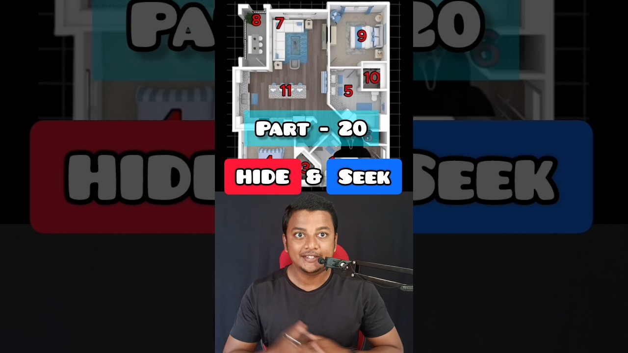 HIDE & SEEK Part -20