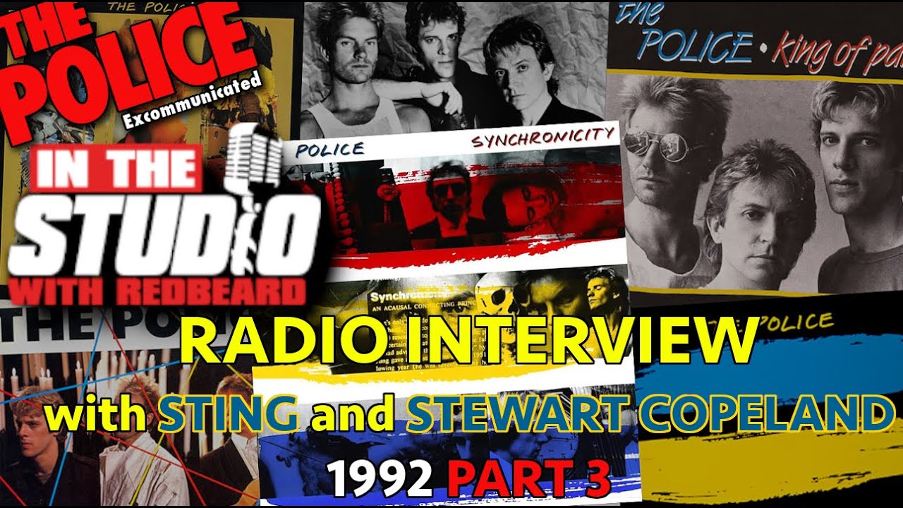 THE POLICE - IN THE STUDIO with REDBEARD: SYNCHRONICITY (PART 3) RADIO INTERVIEW 1992