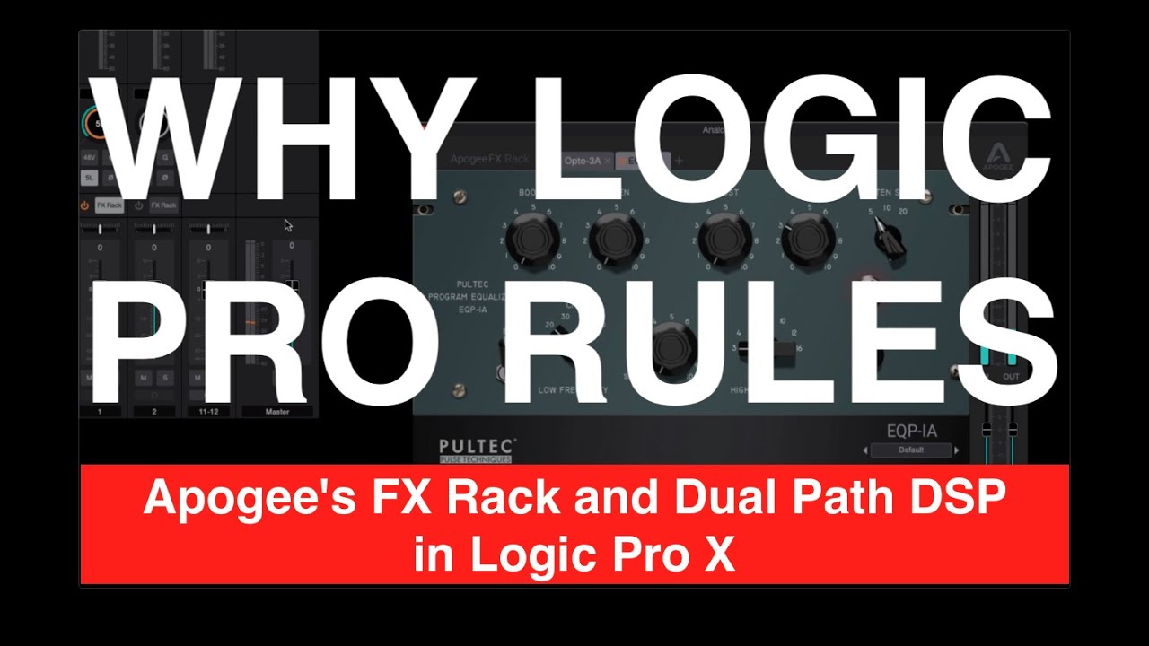 Apogee Element Walkthrough (part 2) - Apogee's FX Rack and Dual Path DSP in Logic Pro X