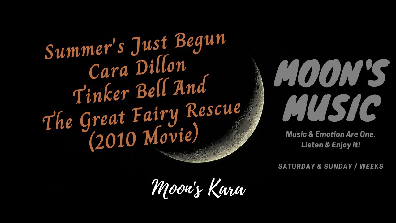 ♪ Summer's Just Begun - Cara Dillon ♪ | Tinker Bell & The Great Fairy Rescue | Instrument + Karaoke