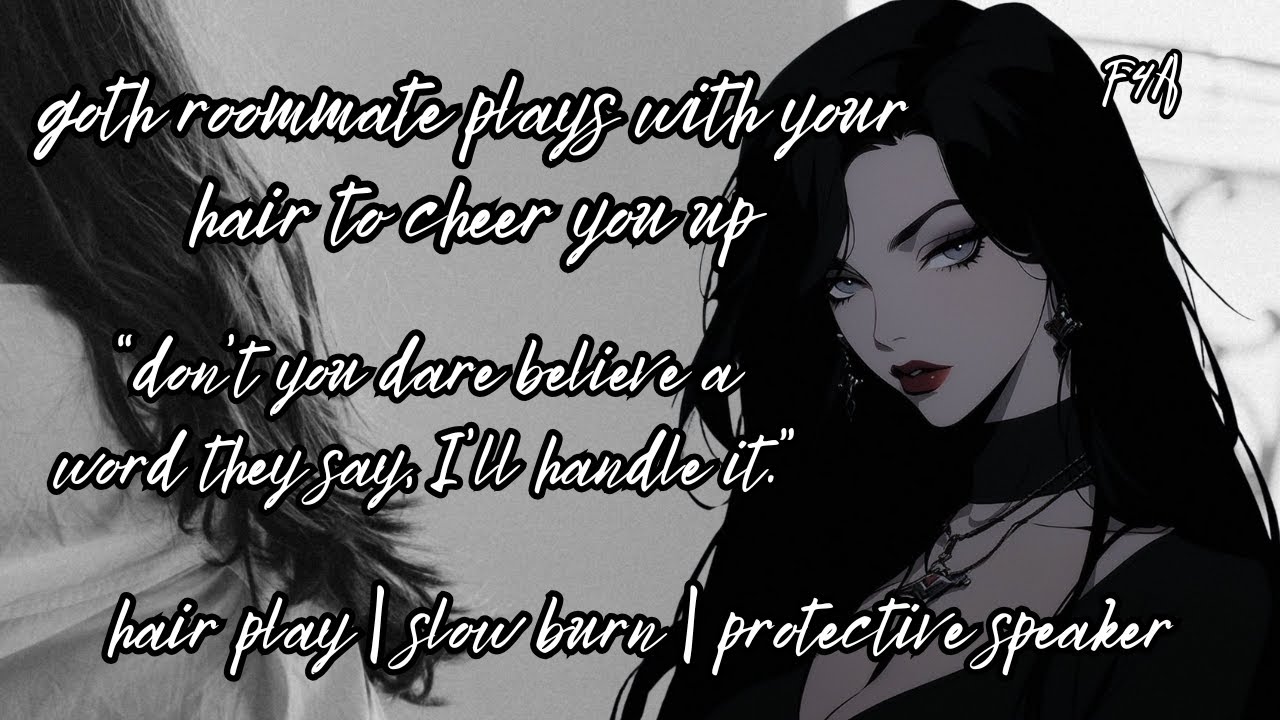 ♡your goth roommate plays with your hair to cheer you up♡ (F4A) | ASMR | Girlfriend Audio