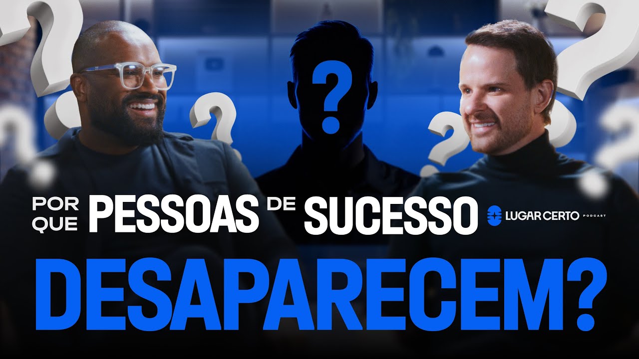 PORQUE PESSOAS DE SUCESSO DESAPARECEM? 😱