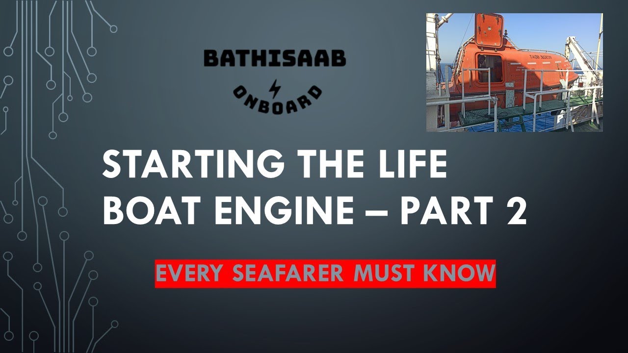 Starting the life boat - Every seafarer must know..! Part - 2