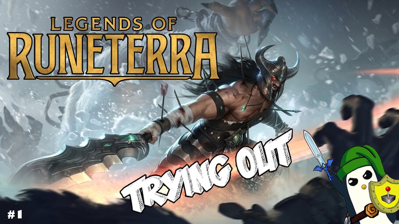 Early to Open Beta - Lets Try Legends of Runeterra