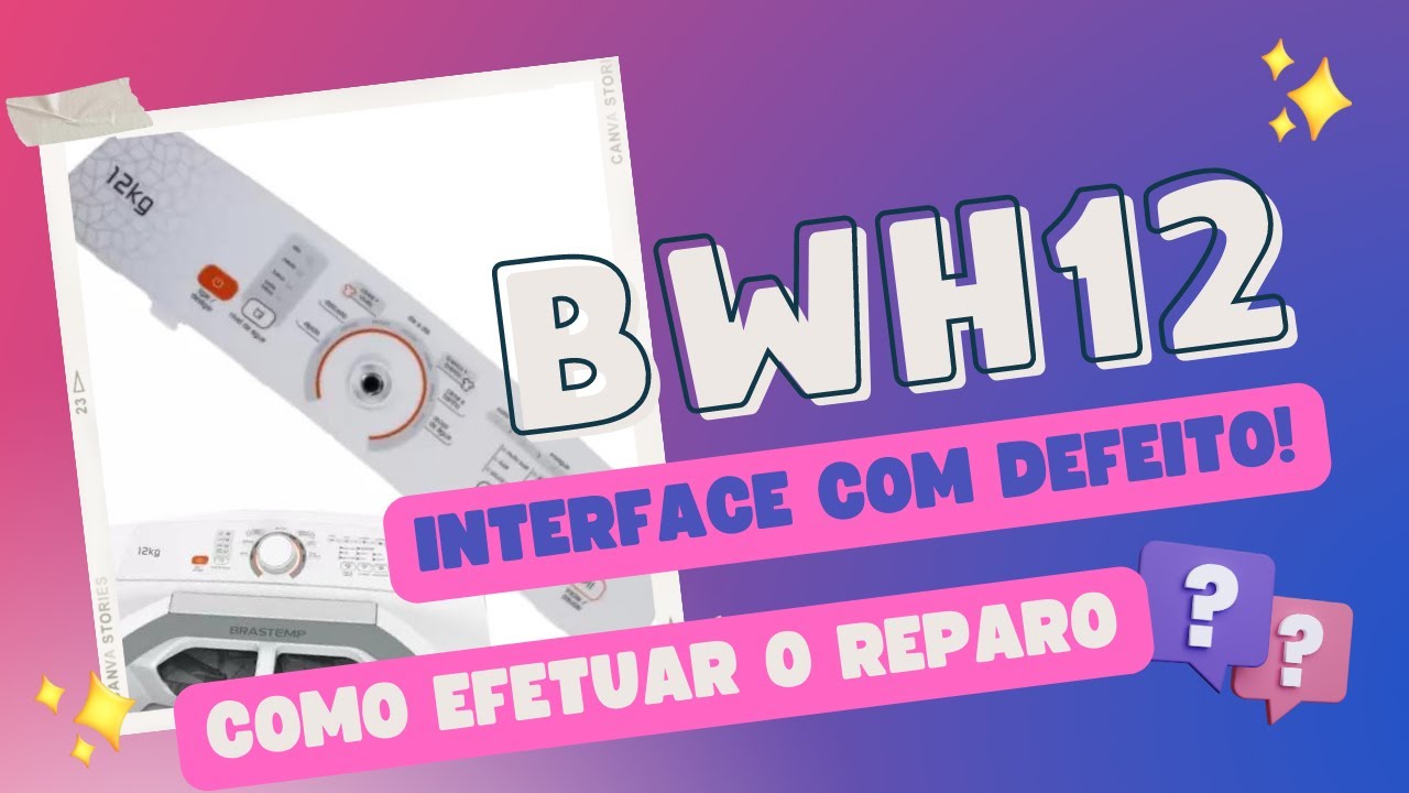 Tutorial completo de reparo da interface da lavadora Brastemp BWH12 com DSISSUPORT TEC
