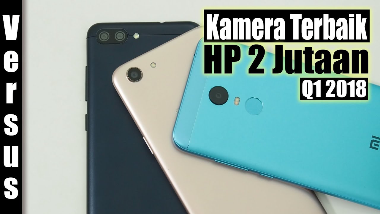 Versus : Kamera Terbaik HP 2 Jutaan 2018 : Redmi 5 Plus - OPPO A83 - Zenfone Max Plus
