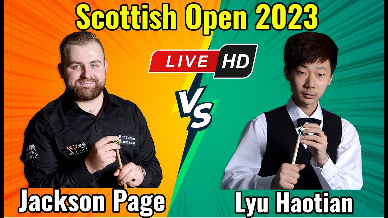Jackson Page vs Lyu Haotian Scottish Open 2023 Round 2 Live HD