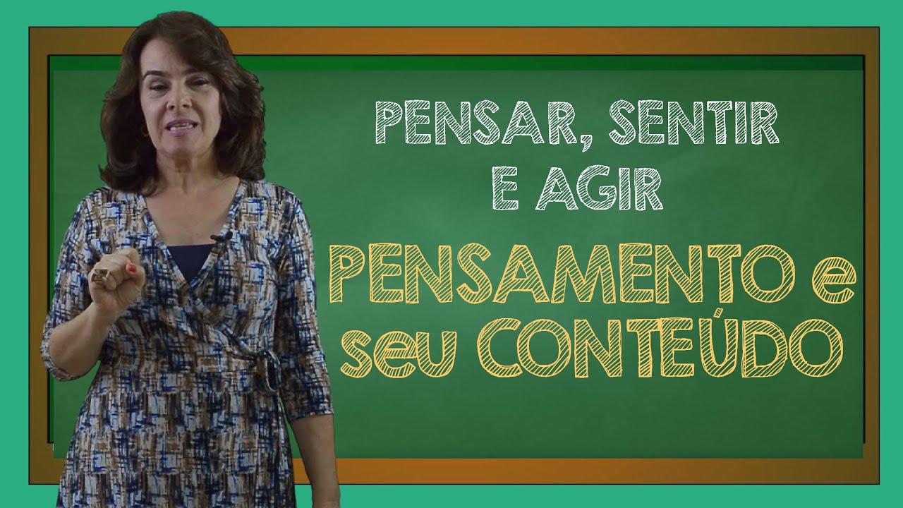 O Pensamento e seu conteúdo