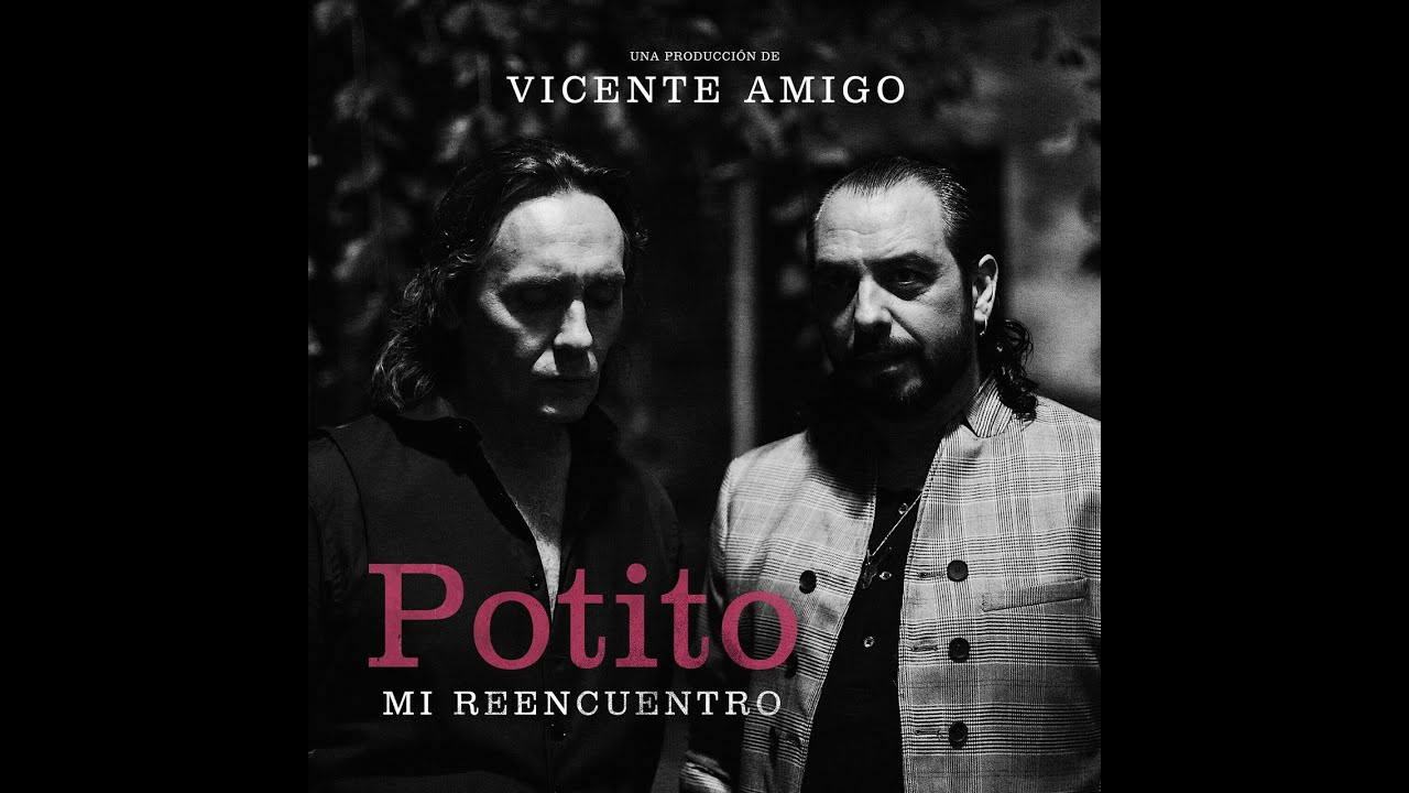 Potito y Vicente Amigo: 1- Camaron