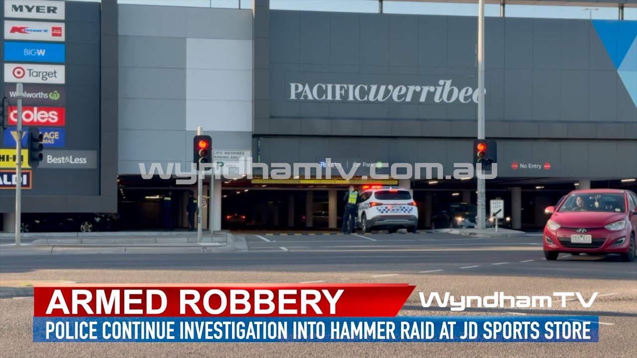 Armed Robbery at Pacific Werribee