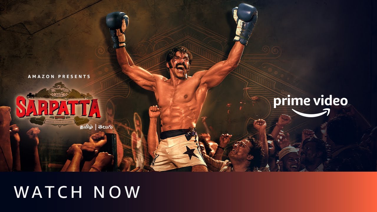 Sarpatta Parambarai - Watch Now | Amazon Prime Video