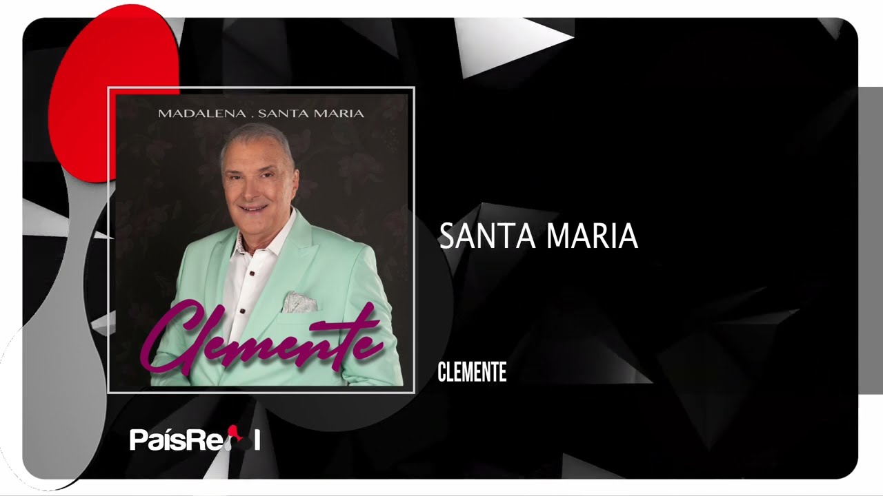 Clemente - Santa Maria
