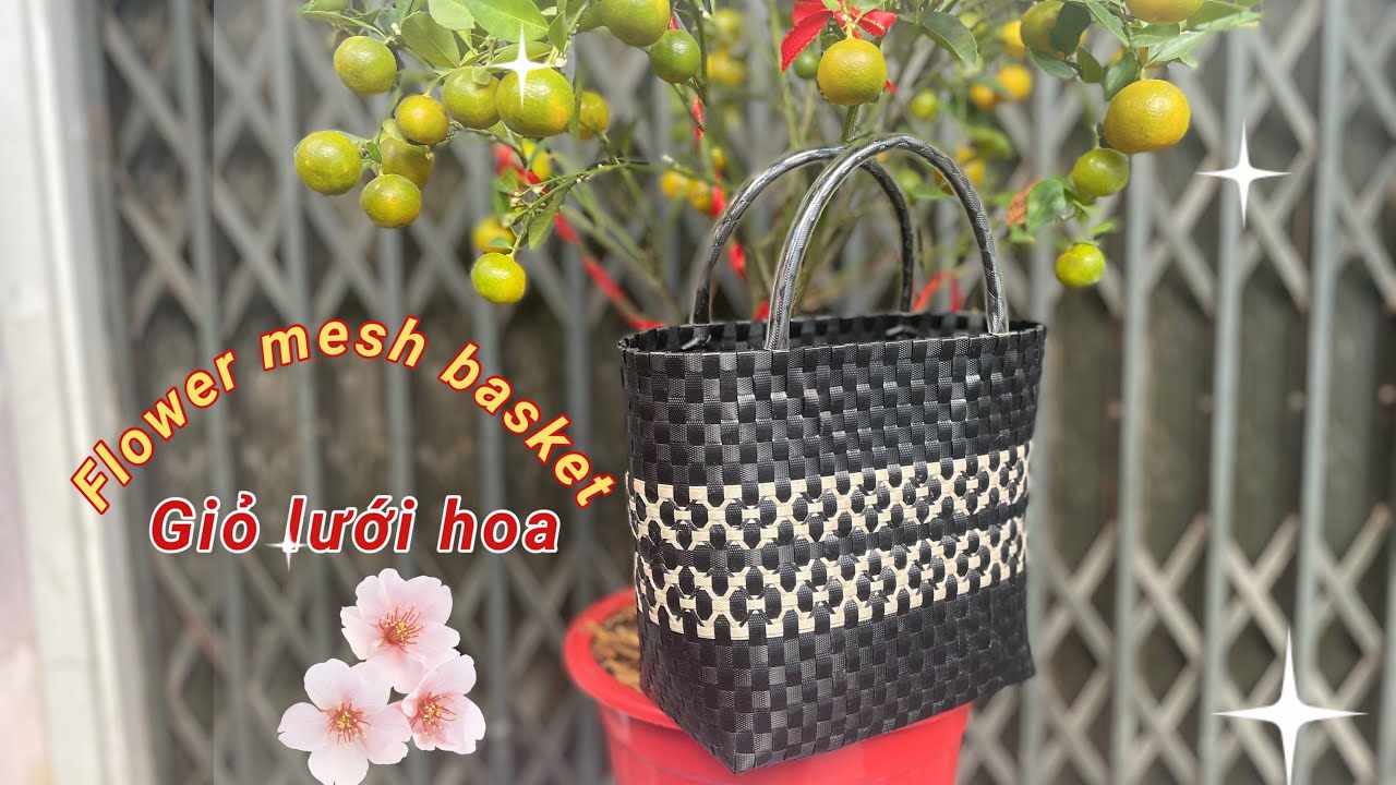 Giỏ Đan dây nhựa, lưới hoa mai, Flower mesh basket