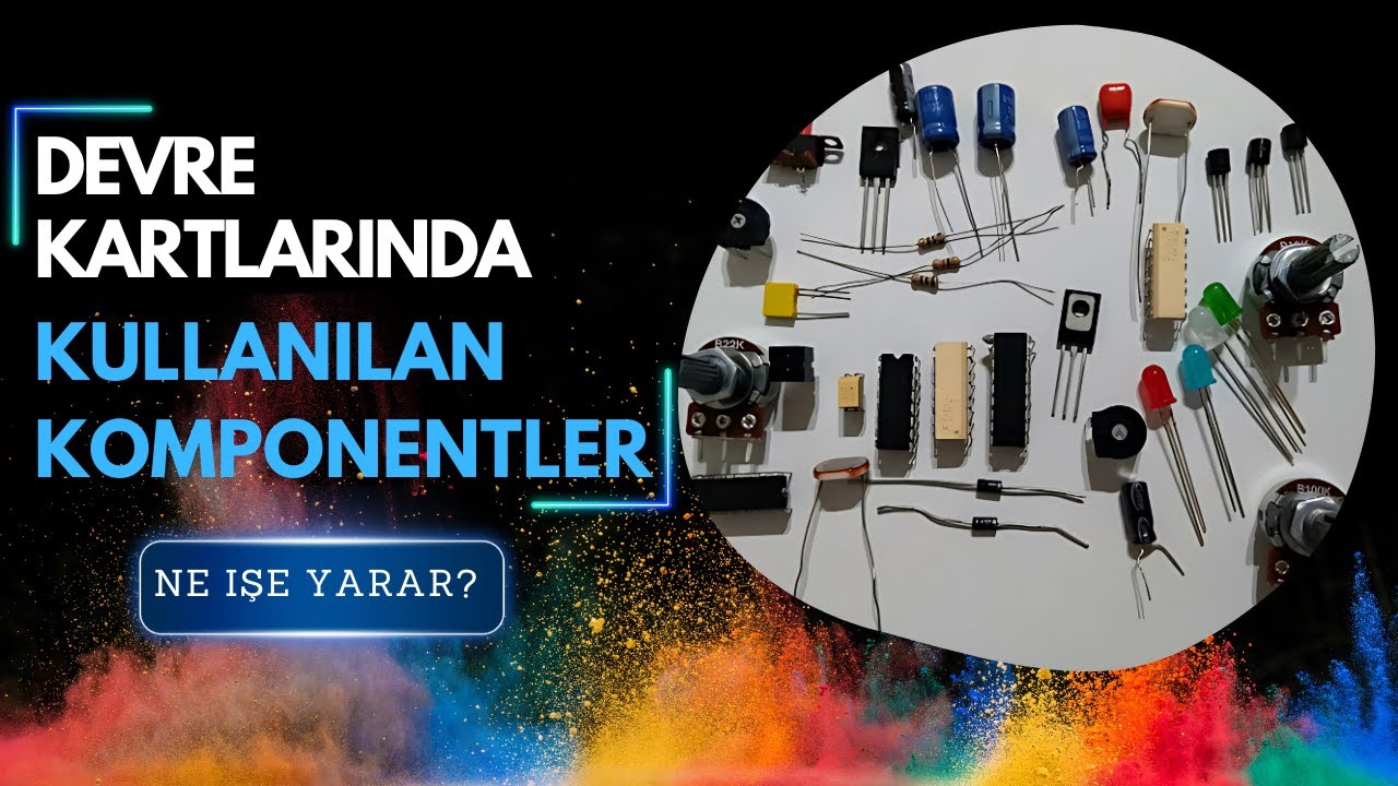 Elektronik Devreler Hakkında Bilmeniz Gereken Her Şey! Kesinlikle Öğrenmelisiniz