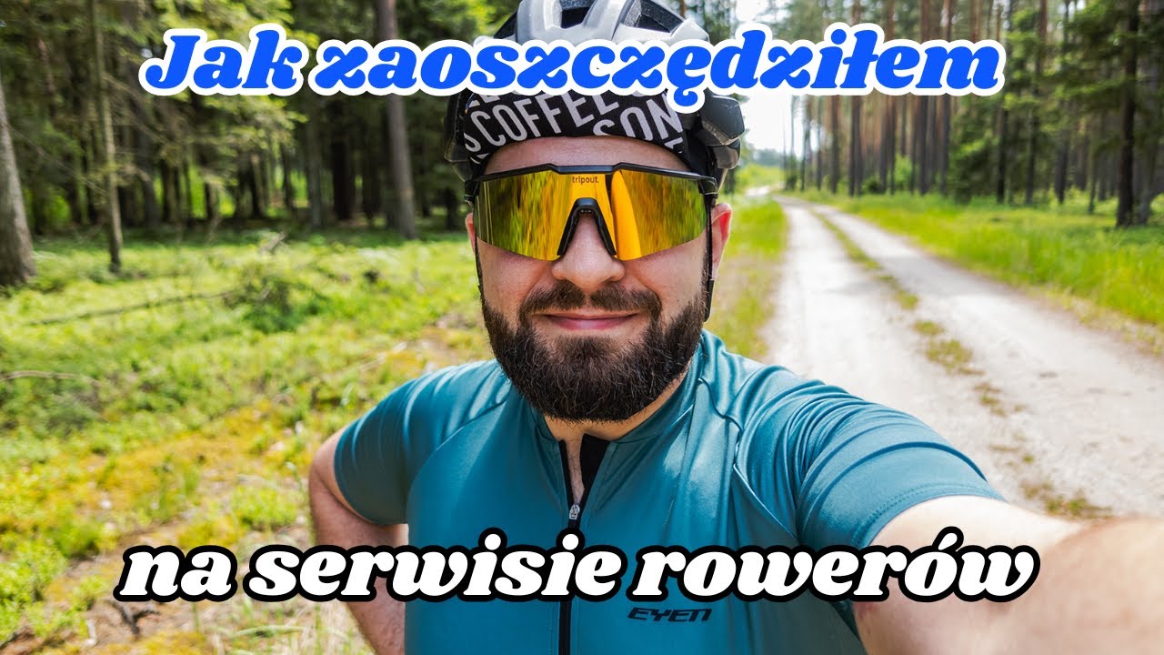 Jak ZAOSZCZĘDZIŁEM kilkanaście TYSIĘCY złotych na serwisie rowerów?