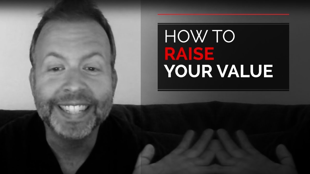 Kyle Cease - How to Raise Your Value