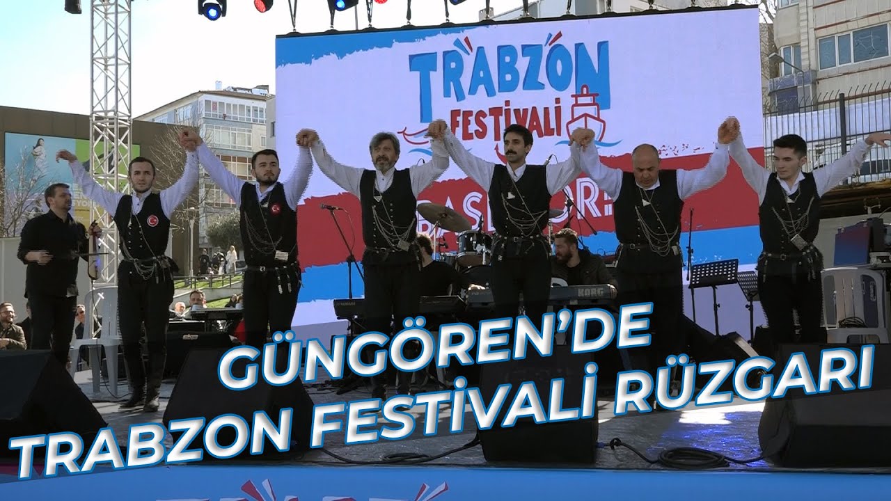 Güngören’de Trabzon Festivali Rüzgarı Esti