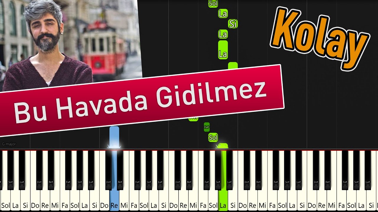 Bu Havada Gidilmez - Kolay Piyano Nasıl Çalınır