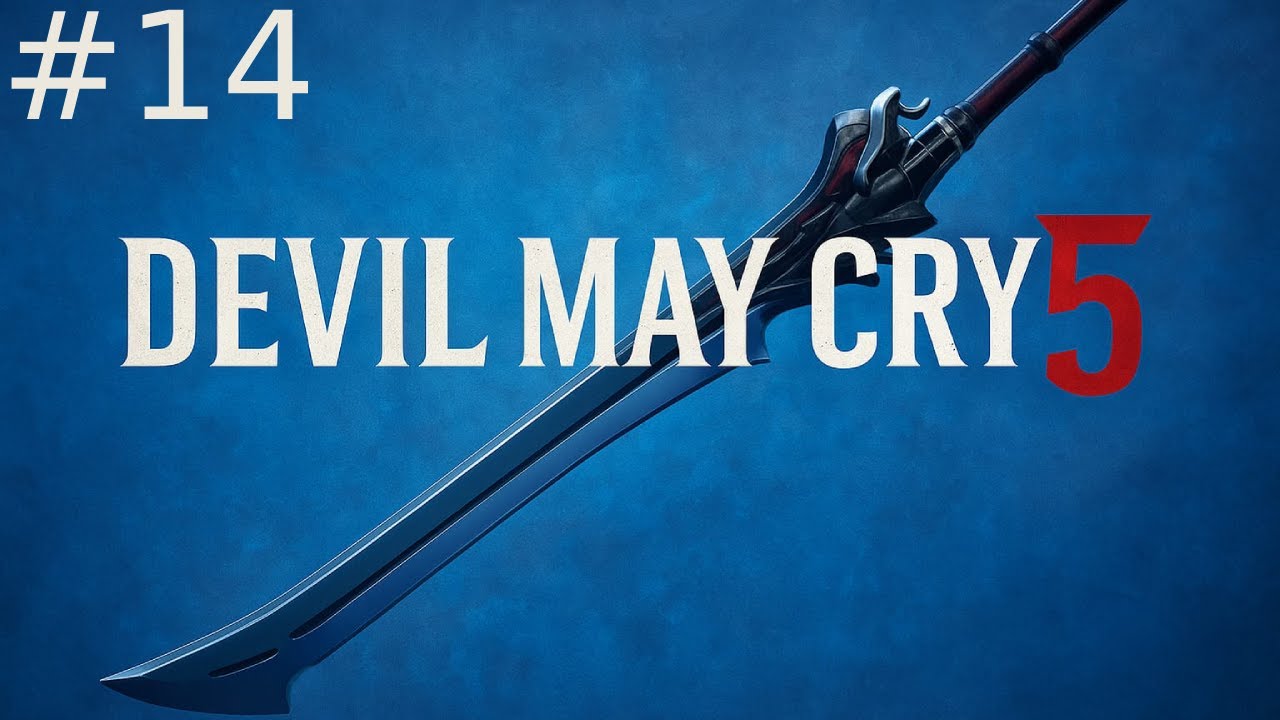 DEVIL MAY CRY 5 EP.14: TATAL LUI NERO!