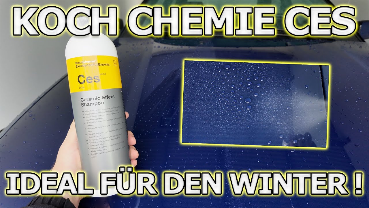 Das ideale Shampoo für den Winter mit Versiegelung? Koch Chemie Ceramic Effect Shampoo im Test #1