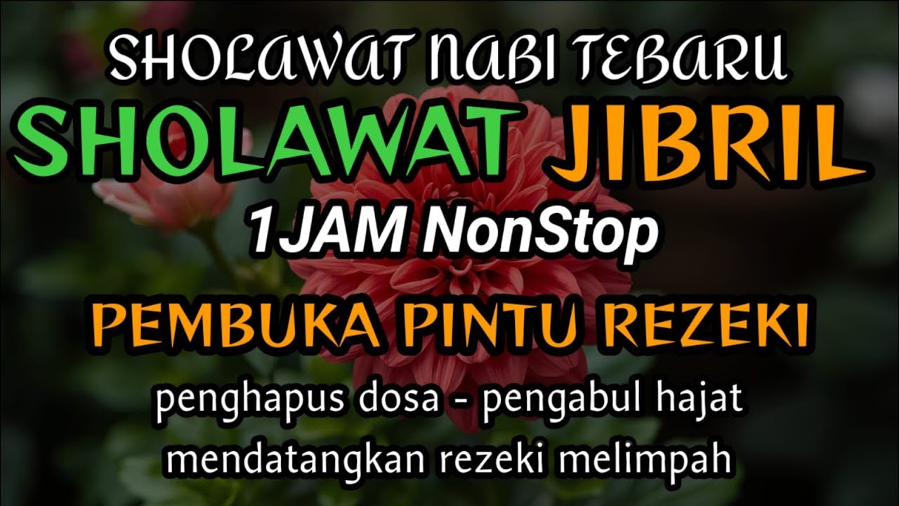 Sholawat Nabi Terindah 💚 Sholawat Jibril 100x untuk Rezeki, Ketenangan & Hajat