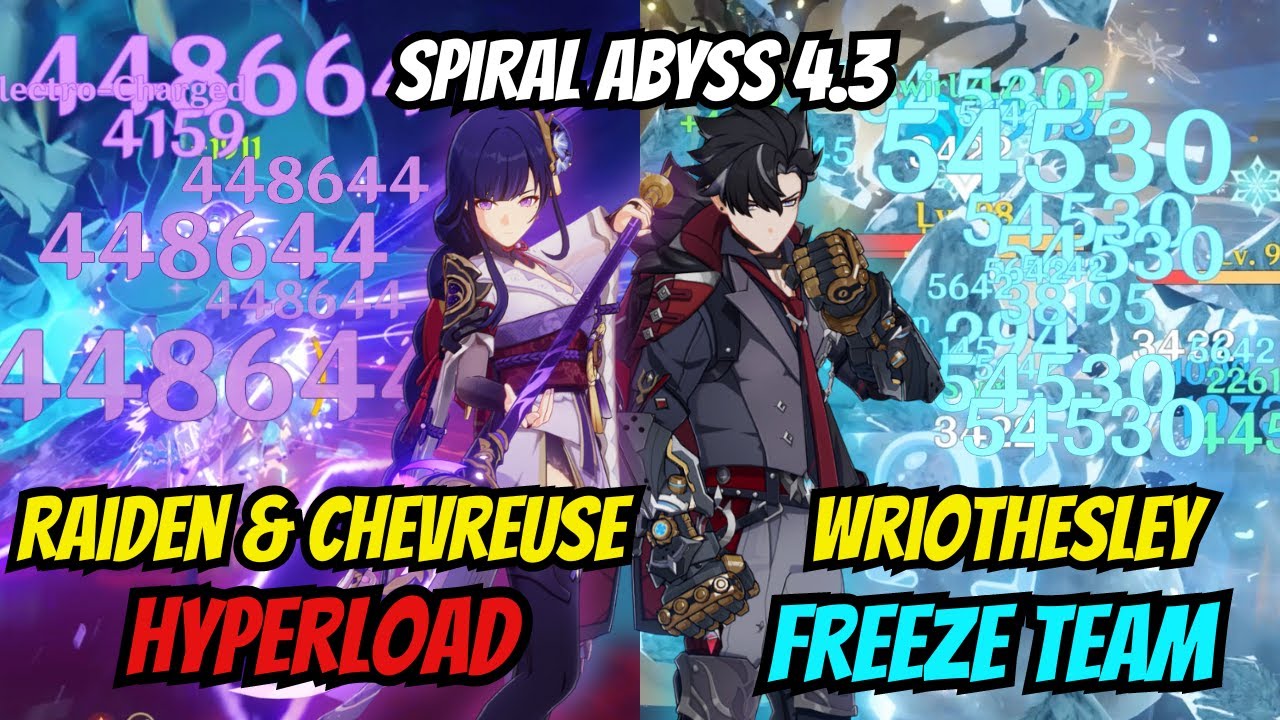 Raiden Chevreuse Hyperload and Wriothesley Furina Freeze Spiral Abyss 4.3 Genshin Impact
