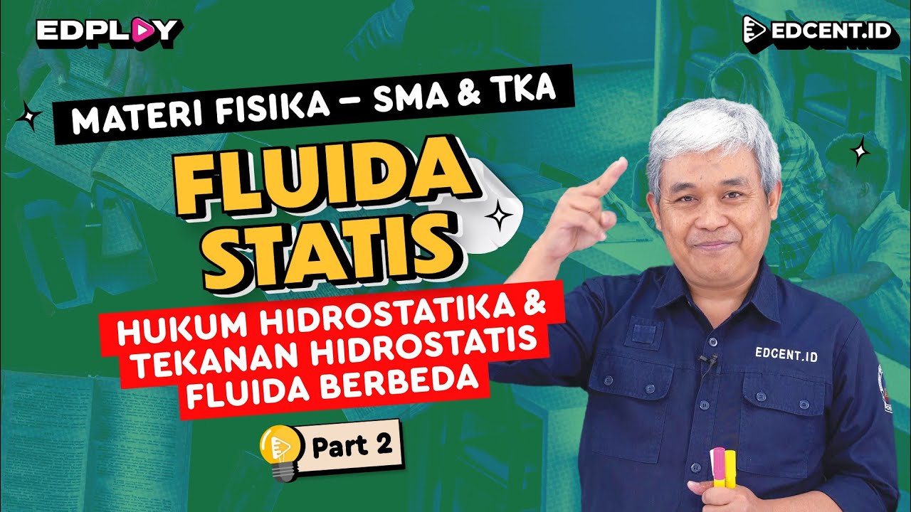 Materi Fisika: Fluida Statis | Hukum Hidrostatika & Tekanan Hidrostatis Fluida Berbeda | Part 2
