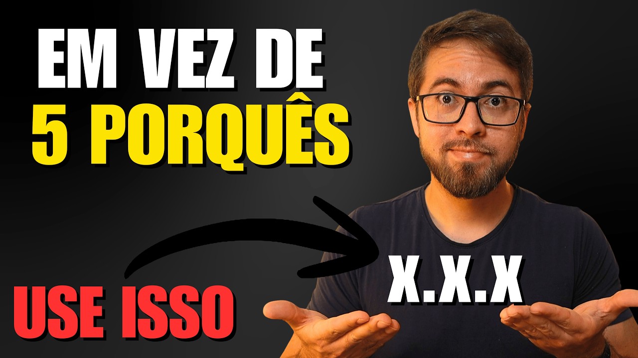 Pare de perder tempo com os 5 Porquês: Conheça esse Método