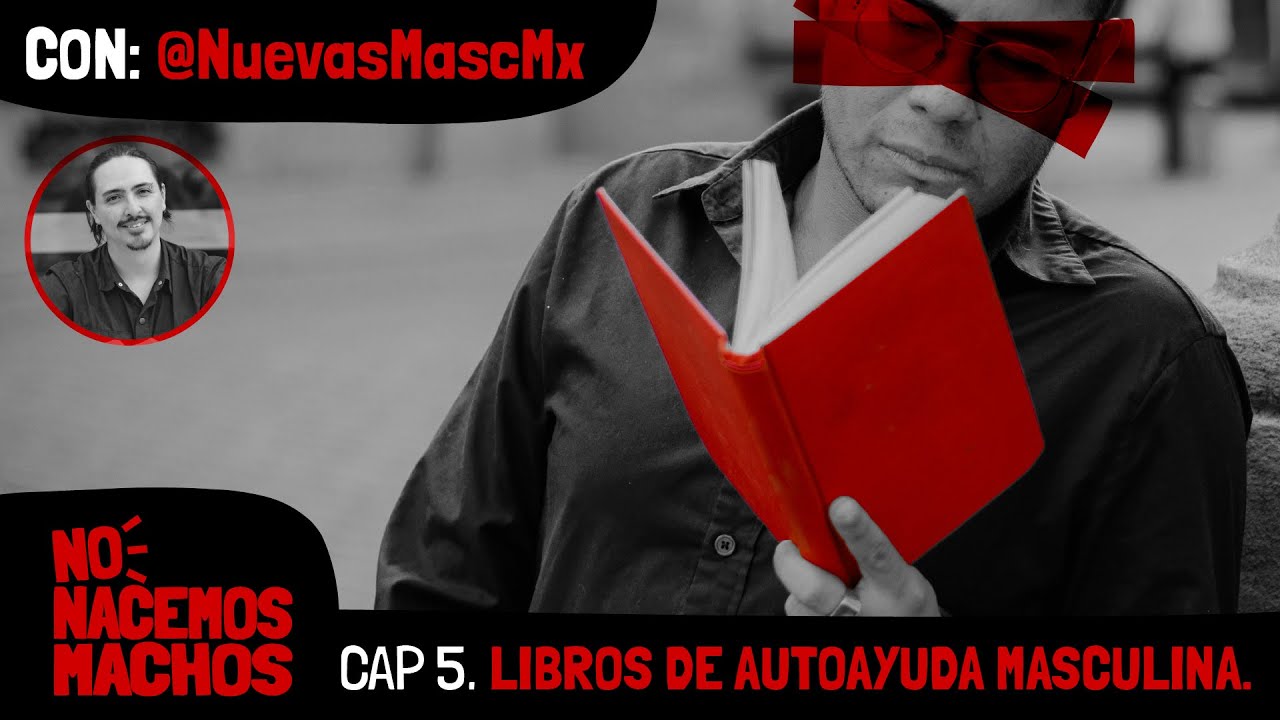 NO NACEMOS MACHOS 5 - Libros de autoayuda masculina