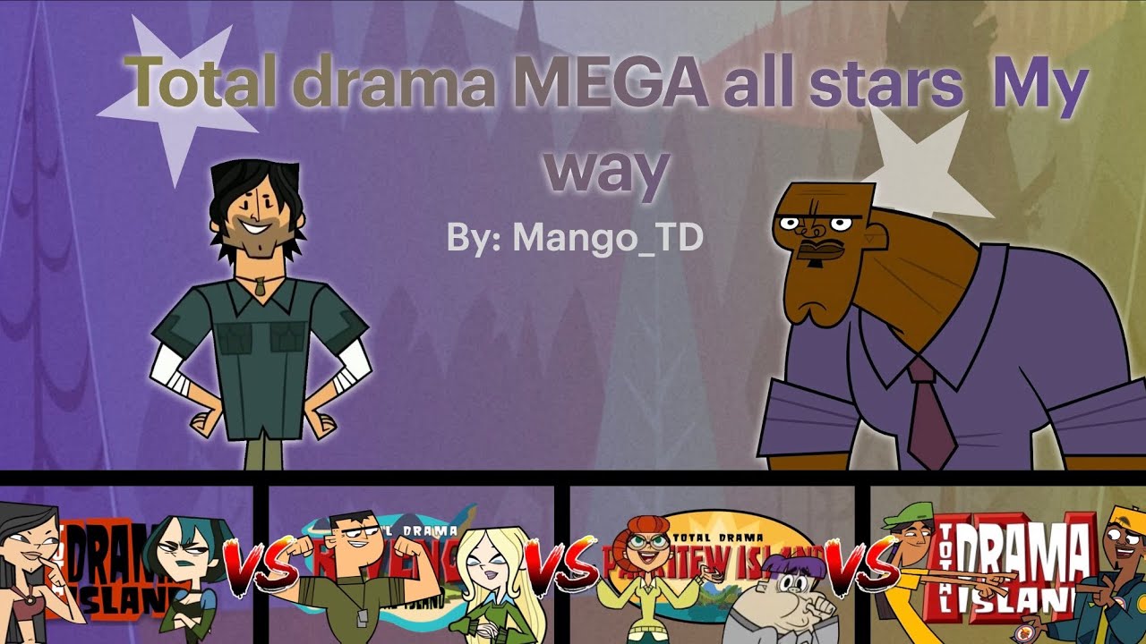 Total Drama MEGA All Stars ⭐️ my Way