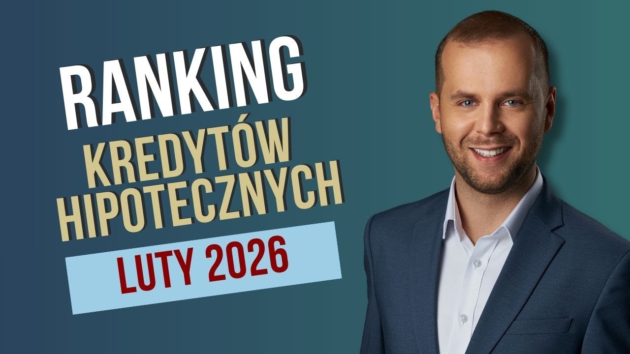 Ranking kredytów hipotecznych luty 2026 + podsumowanie roku 2025