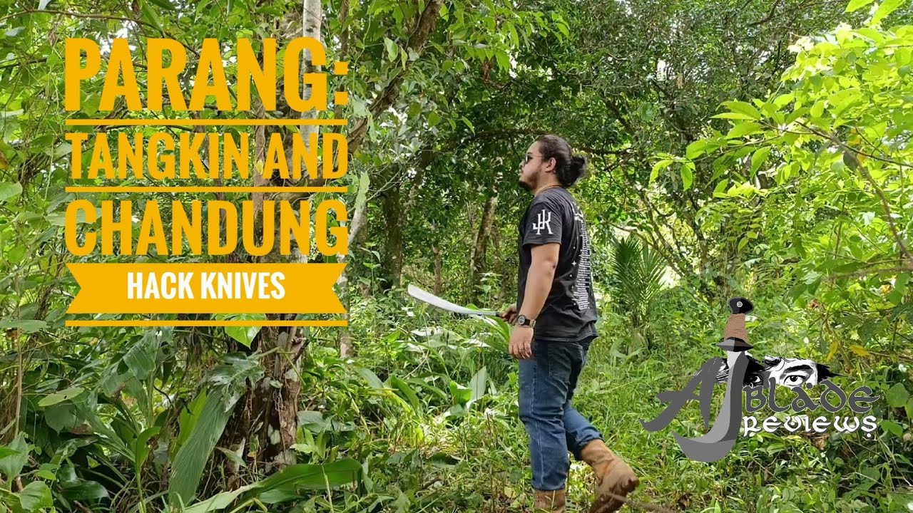 Hack Knives: Testing Parang Tangkin and Chandong | AJ Blade Reviews