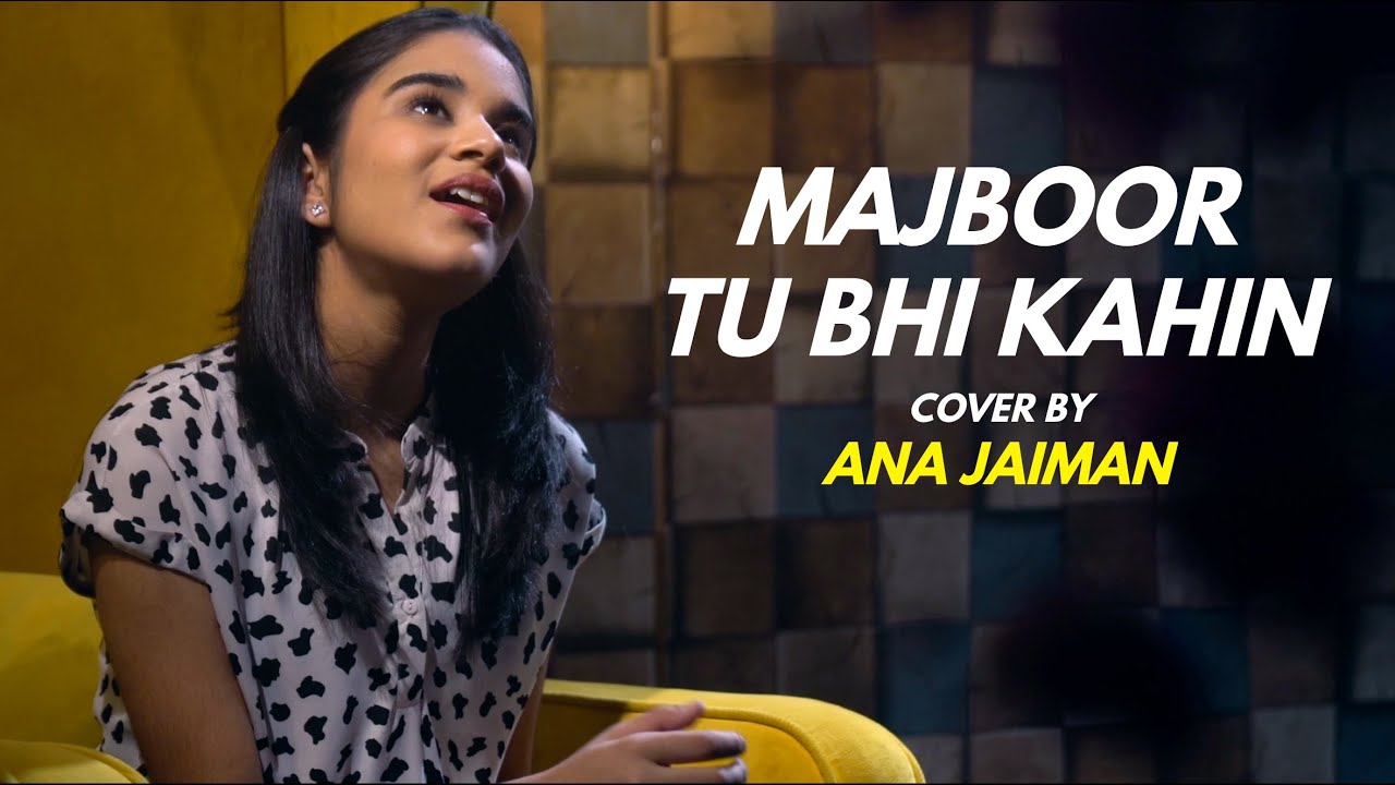 Majboor Tu Bhi Kahin | cover by @anajaimansds  | Sing Dil Se | 1920 Evil Returns I Aftab Shivdasani