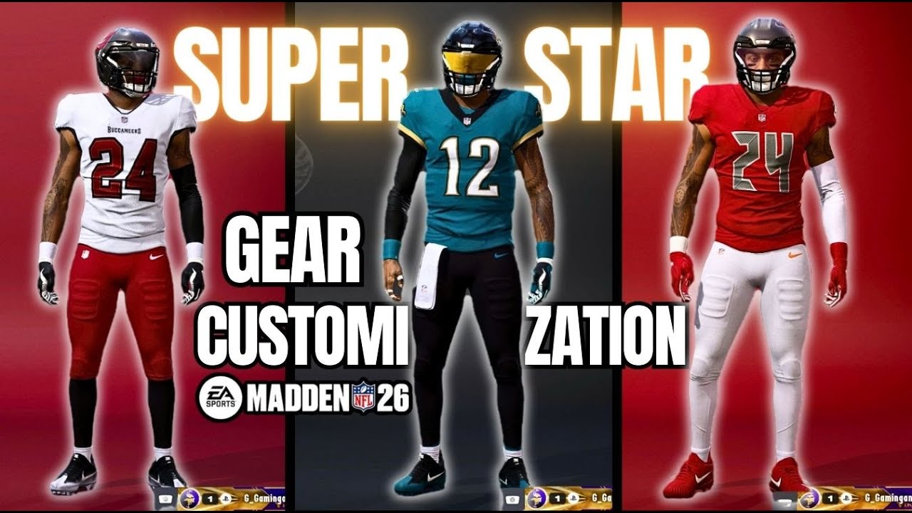 Madden 26 Superstar Mode: Best Gear Customization Tips!