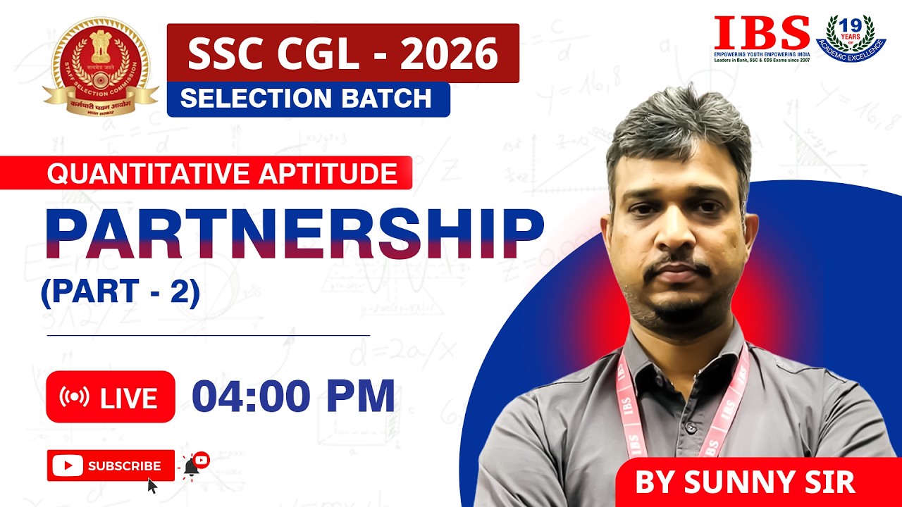 LIVE 04 : 00 PM|| SSC CGL SELECTION BATCH 2026 || PARTNERSHIP PART 2 || SUNNY SIR