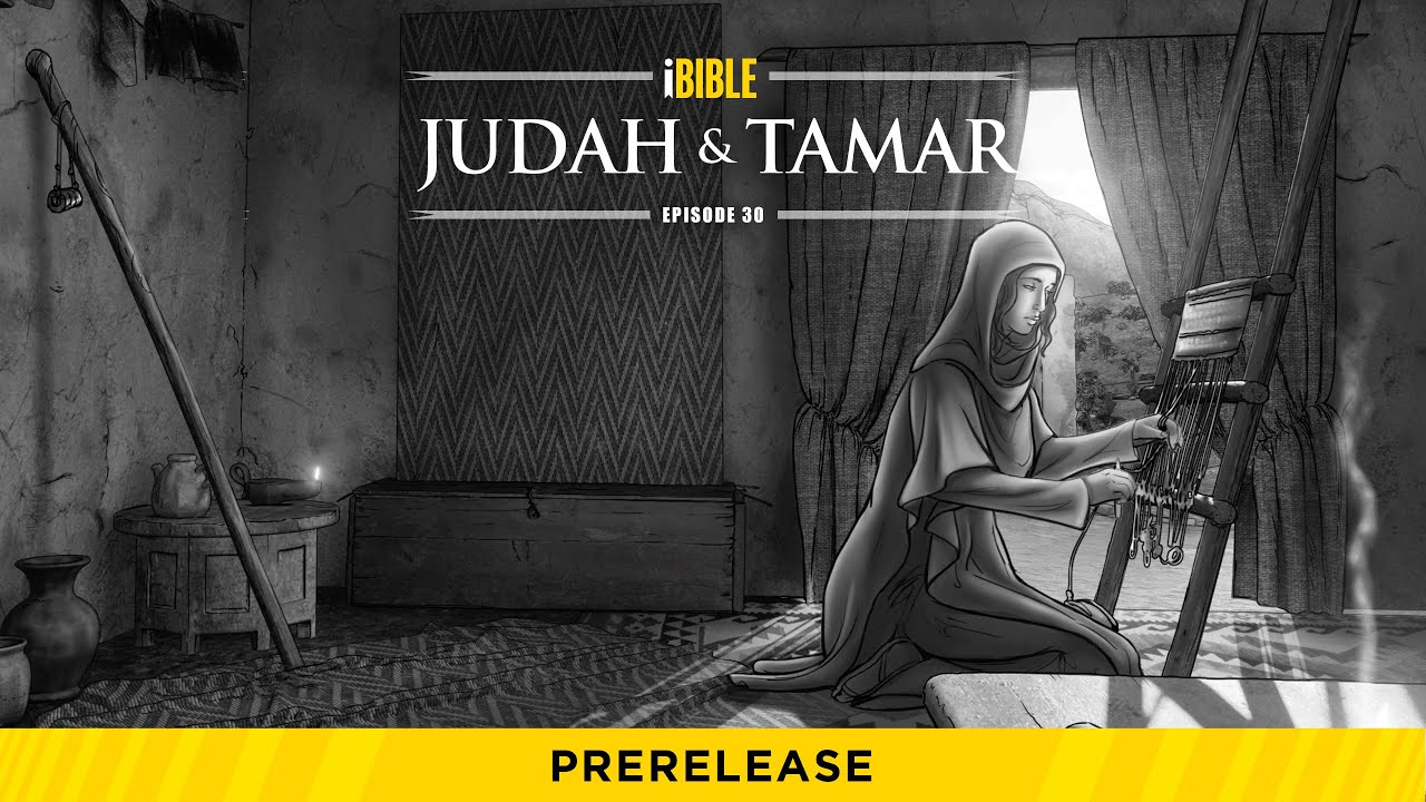 iBible | Episode 30: Judah & Tamar [RevelationMedia]