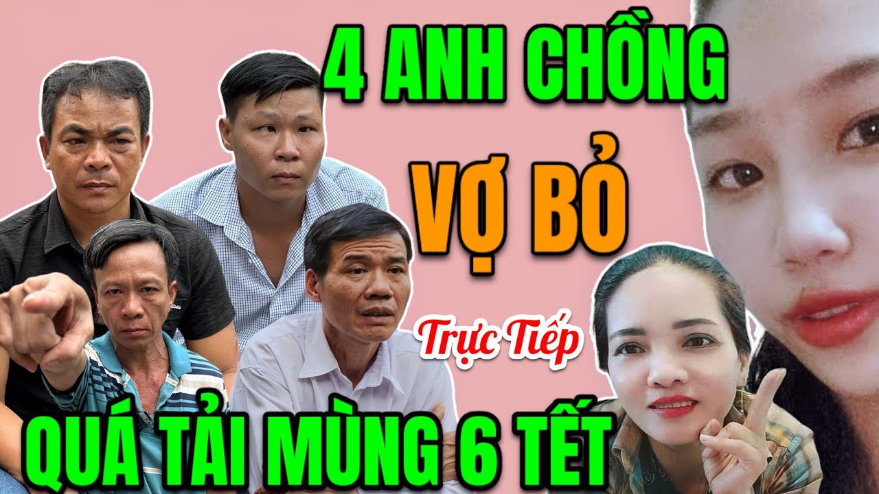 Trực Tiếp Mùng 6 Tết 4 Anh Chồng Vợ Bỏ Hiệp Sĩ  ngày đầu quá tải