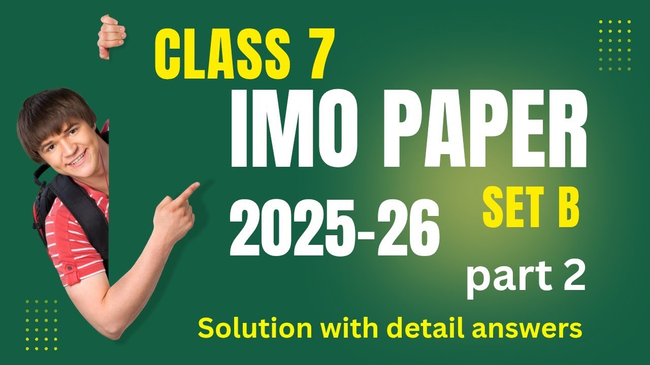 IMO Class 7 Set B 2025-26 | Full Paper Solution & Answer Key | IMO Exam | Olympiad Paper 2025-26 