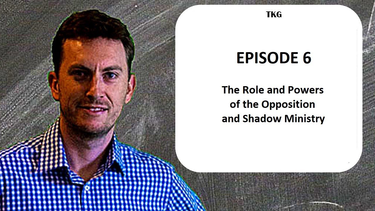 Episode 6   Role and Powers of the Opposition