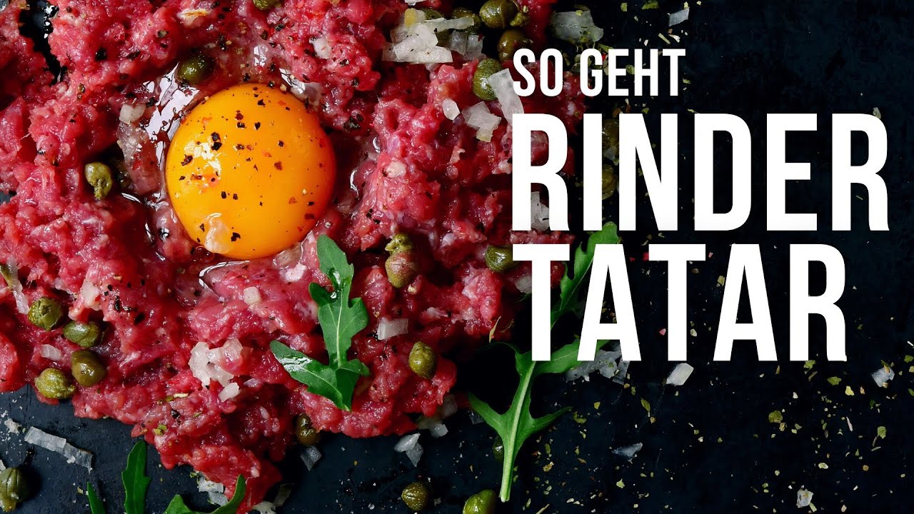 Rinder Tatar | Das einfache Rezept