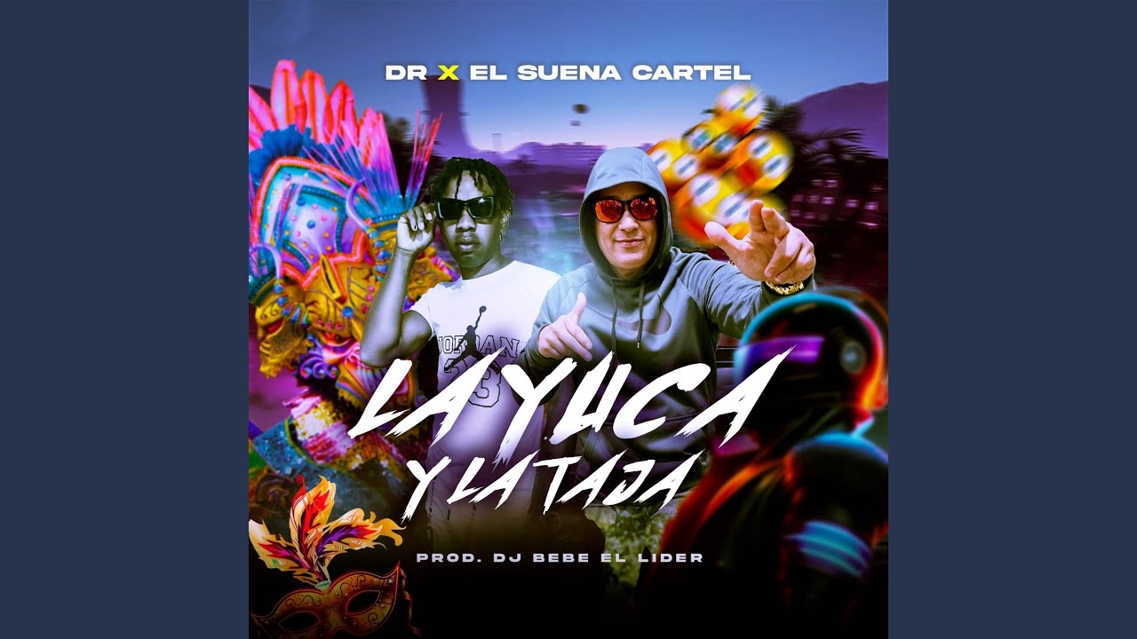 La Yuca y La Taja