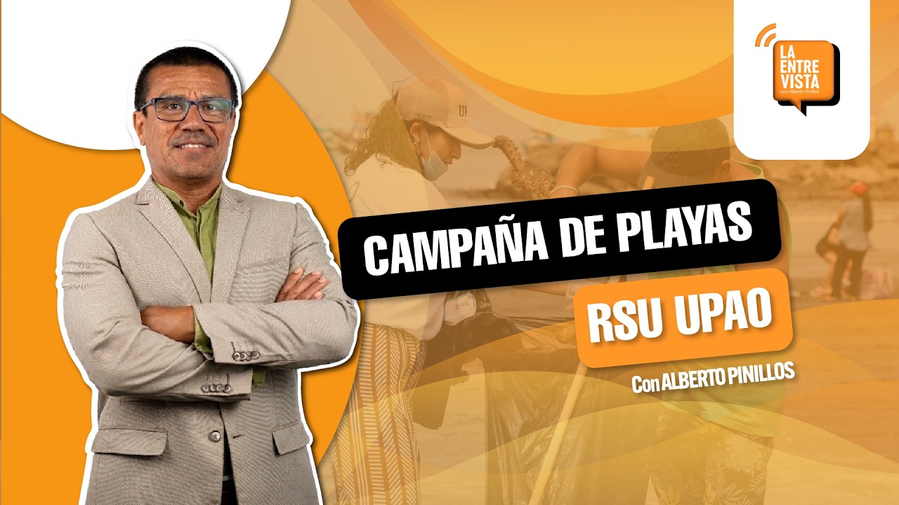 Campaña de playas limpias 0RSU UPAO | La entrevista