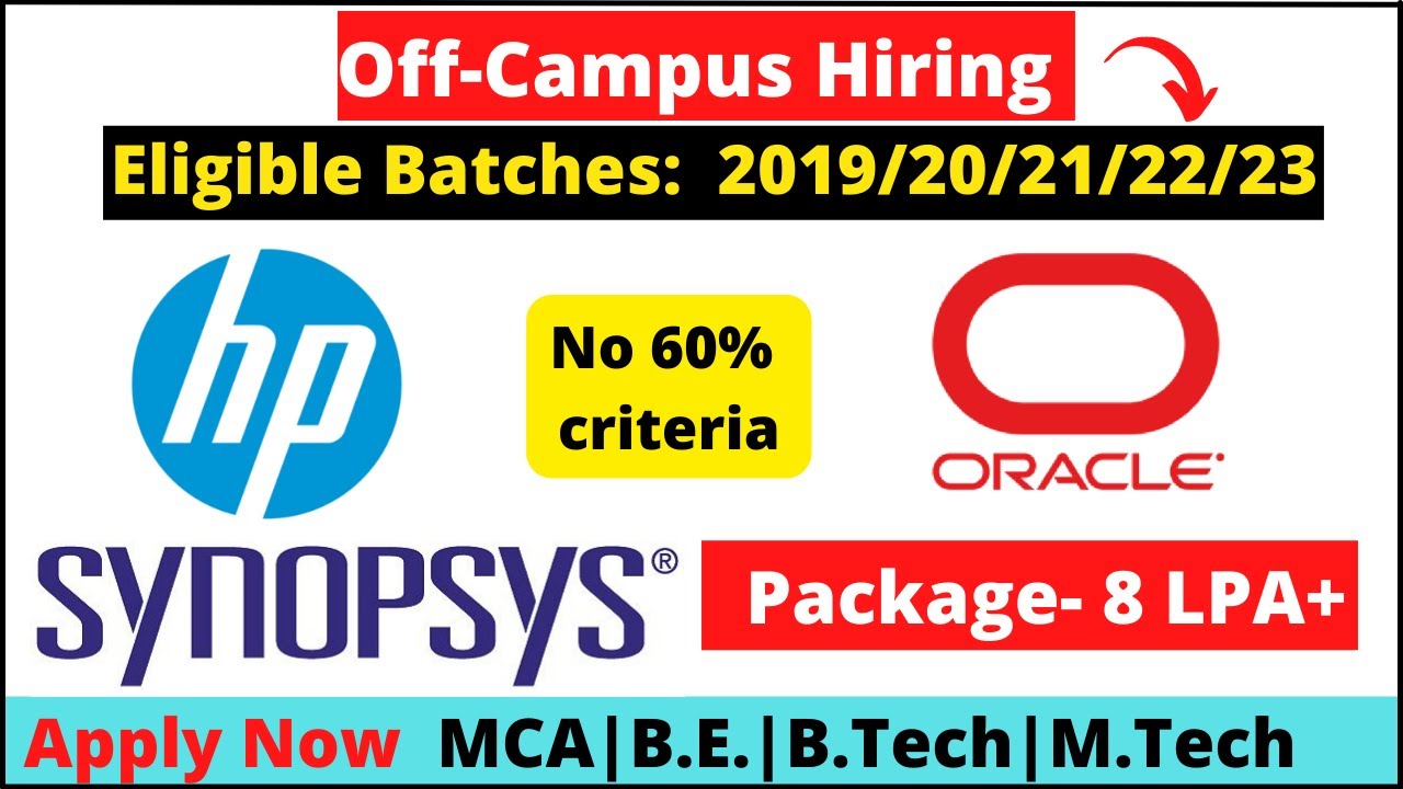 Oracle, HP, Synopsys is hiring | off campus drive for 2019 | 2020 | 2021 | 2022 | 2023 #offcampus