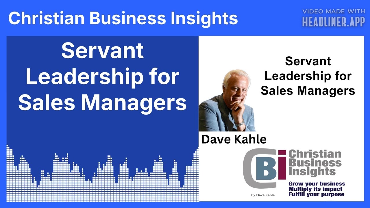 Servant Leadership for Sales Managers