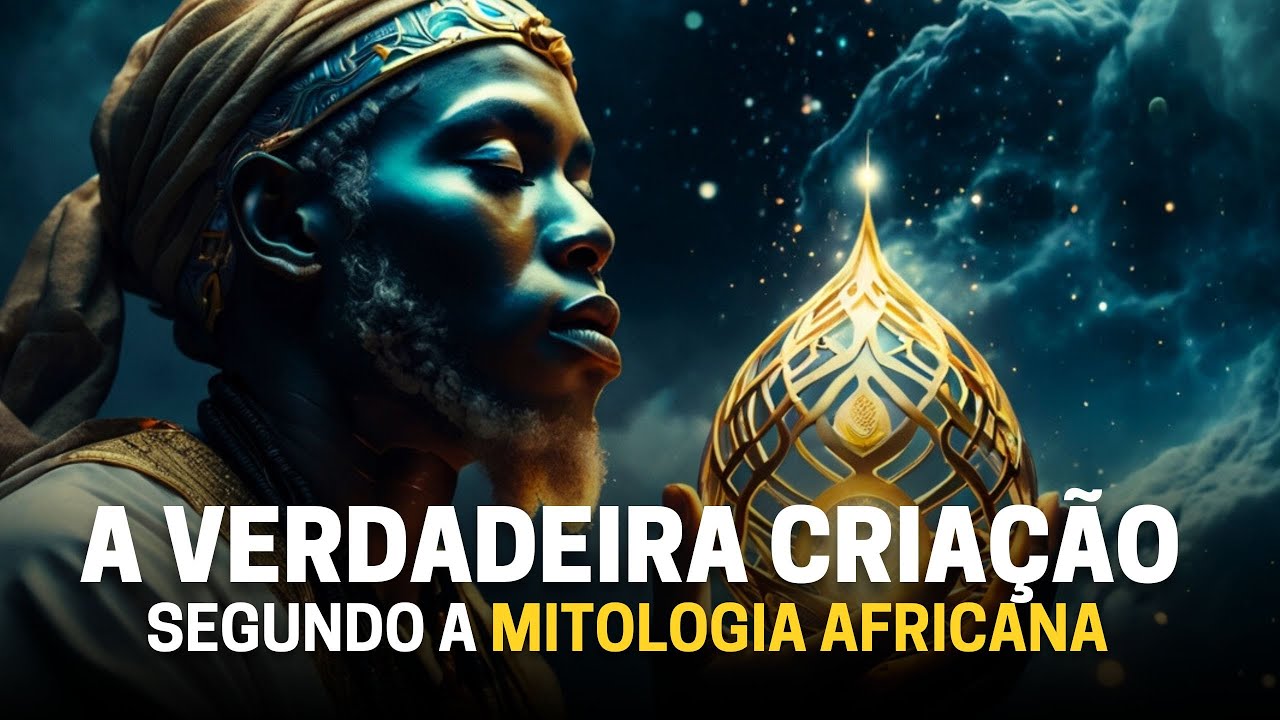 A Criação do Mundo e Principais Orixás | Mitologia Iorubá [Vol.1]