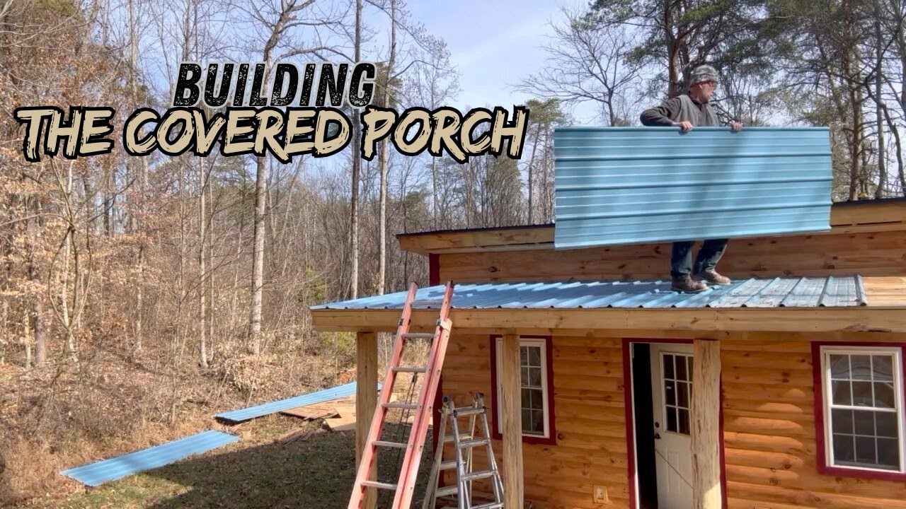 Building the Covered Porch on the Kentucky Hunting Camp