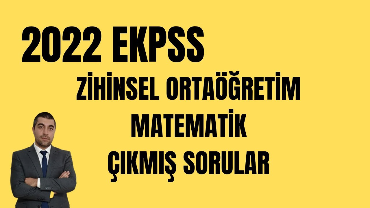 2022 EKPSS ORTAÖĞRETİM ZİHİNSEL ÇIKMIŞ SORULAR(DETAYLI ANLATIM)#kpss #dgs #ales #yks #ekpss
